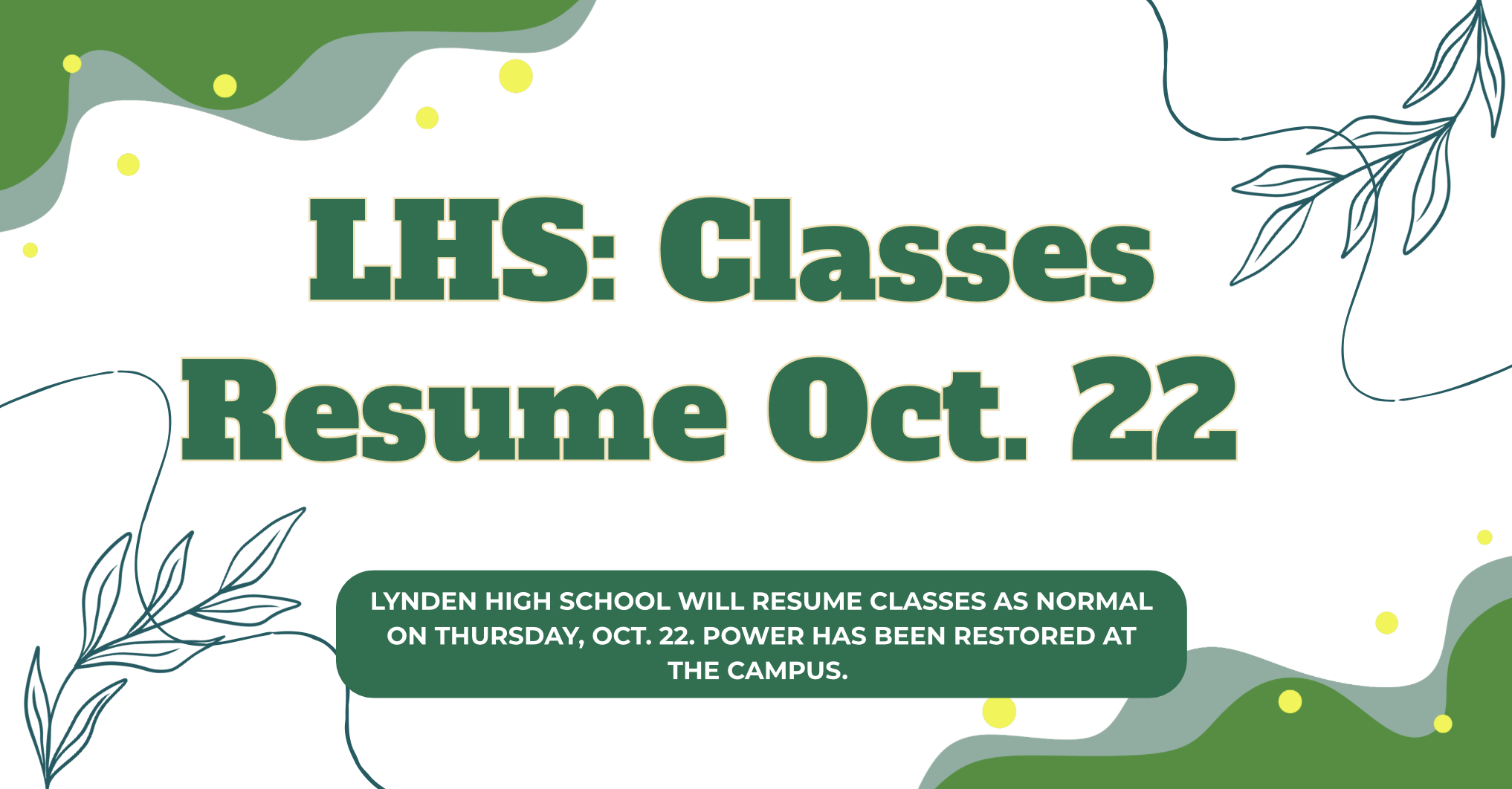 LHS Classes Resume Thursday, Oct. 22